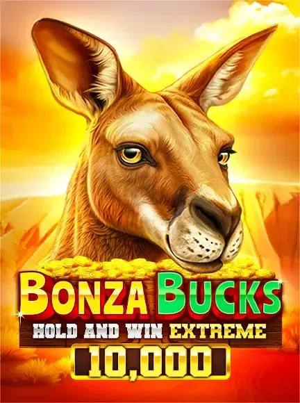 Bonza Bucks Hold And Win Extreme 10000 slot game